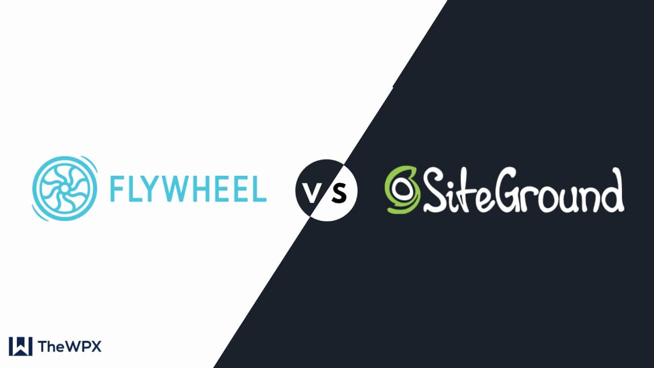 flywheel, flywheel hosting vs siteground, flywheel vs siteground, siteground, siteground vs flywheel