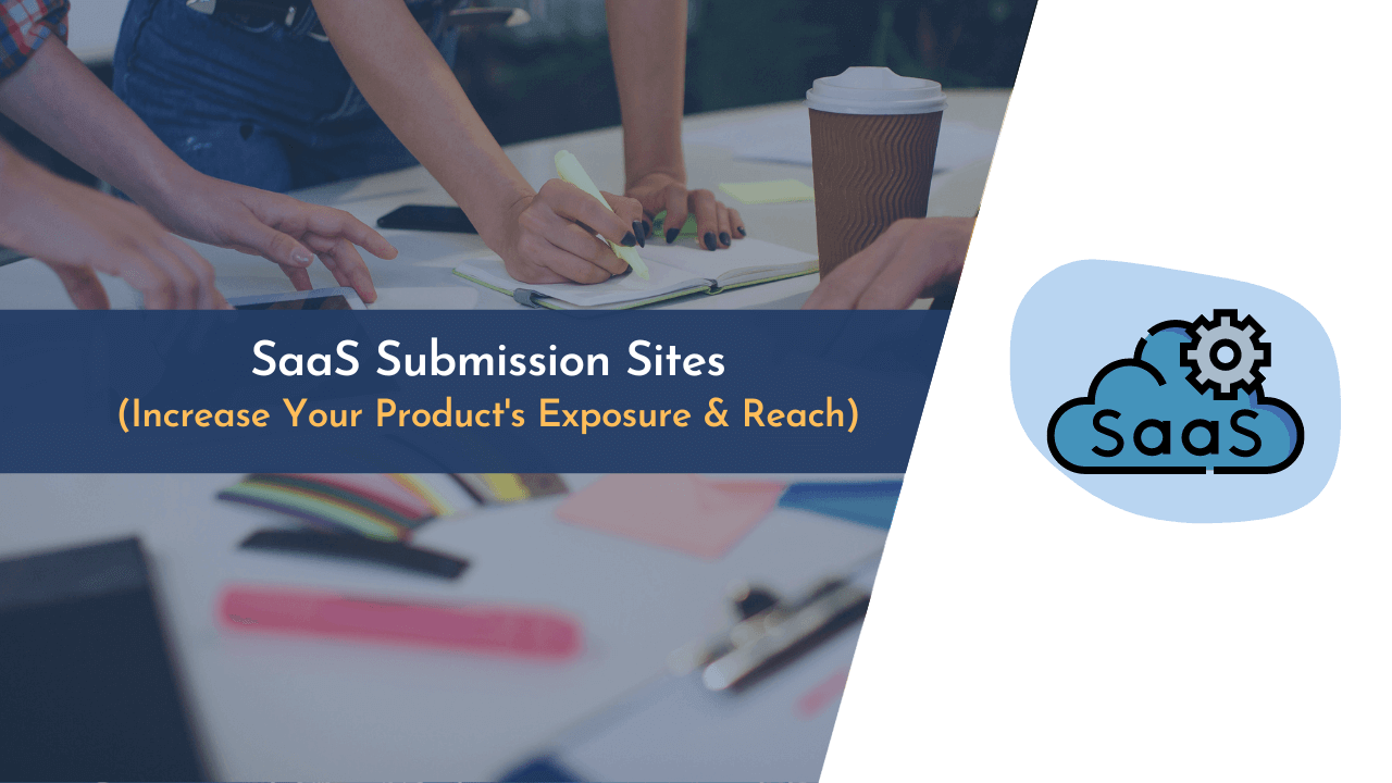 digital saas submission sites, product submission sites, saas sites, saas submission sites, software submission sites