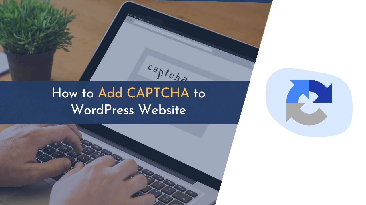 add captcha to wordpress, add recaptcha in wordpress