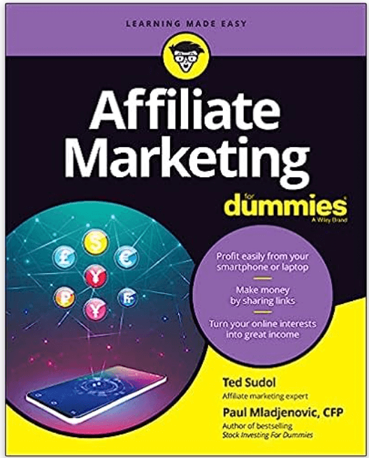 "affiliate marketing for dummies" penned by paul mladjenovic